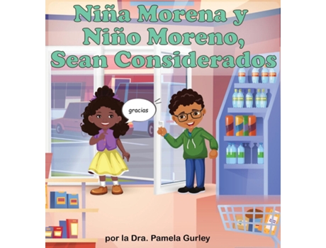 Livro Niña Morena Y Niño Moreno, Sean Considerados De Dr Pamela Gurley (inglês)