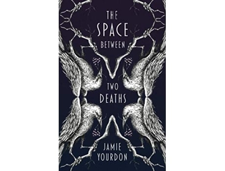 Livro The Space Between Two Deaths paperback Or Softback de Jamie Yourdon (Inglês)