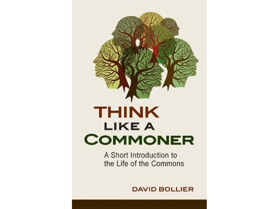 Livro Think Like a Commoner de David Bollier (Inglês)