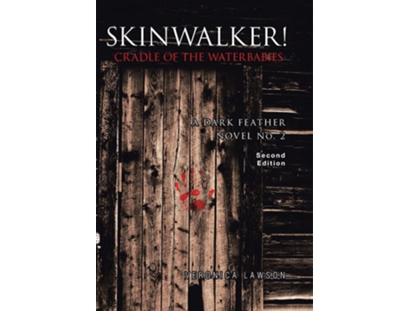 Livro Skinwalker! Cradle Of The Water Babies De Veronica Lawson (inglês - Capa Dura)