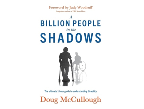 Livro A Billion People in the Shadows The Ultimate 1-hour Guide to Understanding Disability de Doug McCullough (Inglês - Capa Dura)