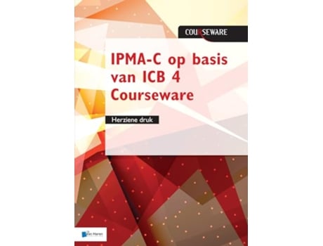 Livro IPMAC op basis van ICB 4 Courseware herziene druk de Hedeman, Bert et al. (Holandês)