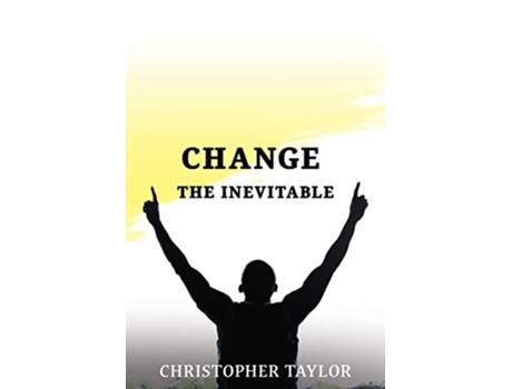 Livro ChangeThe Inevitable de Christopher Taylor (Inglês)