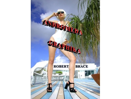Livro Andromeda Graphika De Robert Brace (inglês - Capa Dura)