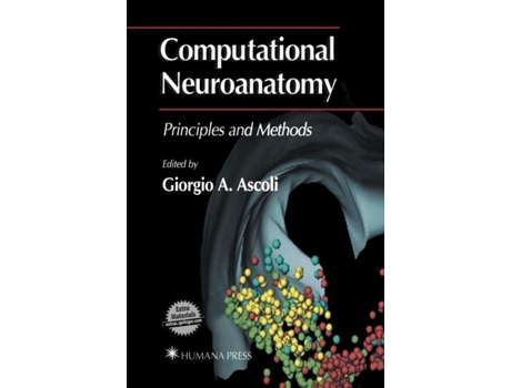 Livro Computational Neuroanatomy De Georgio A Ascoli (inglês)