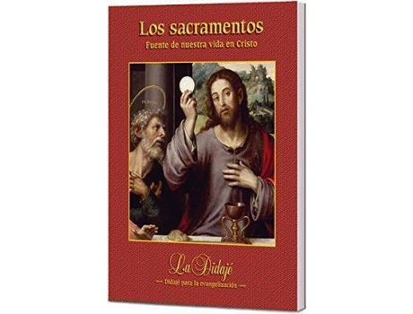 Livro Los Sacramentos. Fuente De Nuestra Vida En Cristo de Socias, James (Espanhol)