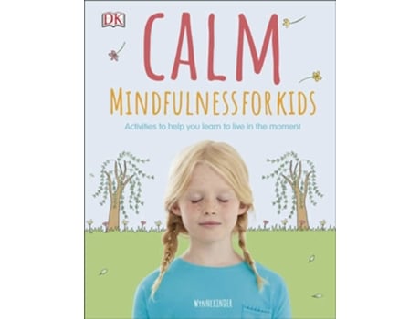 Livro Calm - Mindfulness For Kids de Wynne Kinder