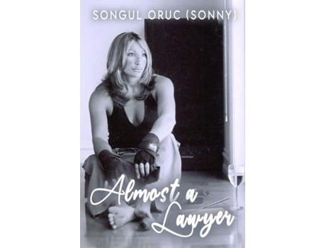 Livro Almost A Lawyer de Songul Oruc (Inglês)