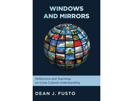 Livro Windows and Mirrors Reflections and Teachings on Cross-Cultural Understanding de Dean J Fusto (Inglês)
