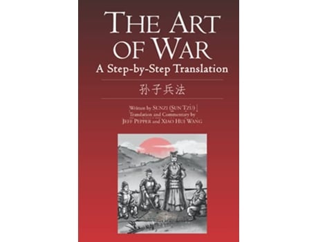 Livro The Art of War A StepbyStep Translation de Jeff Pepper (Inglês)