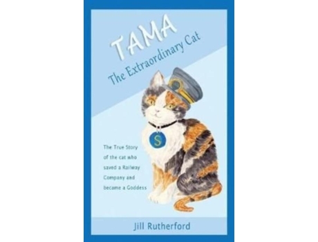Livro Tama The Extraordinary Cat De Jill Rutherford (inglês)