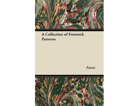 Livro A Collection of Fretwork Patterns de Anon (Inglês)