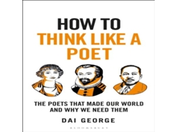 Livro How to Think Like a Poet de Dai George (Inglês)