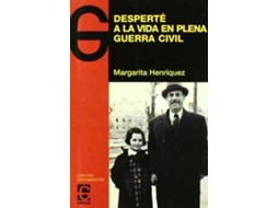 Livro Desperté A La Vida En Plena Guerra Civil de Margarita Henriquez Llaña (Espanhol)