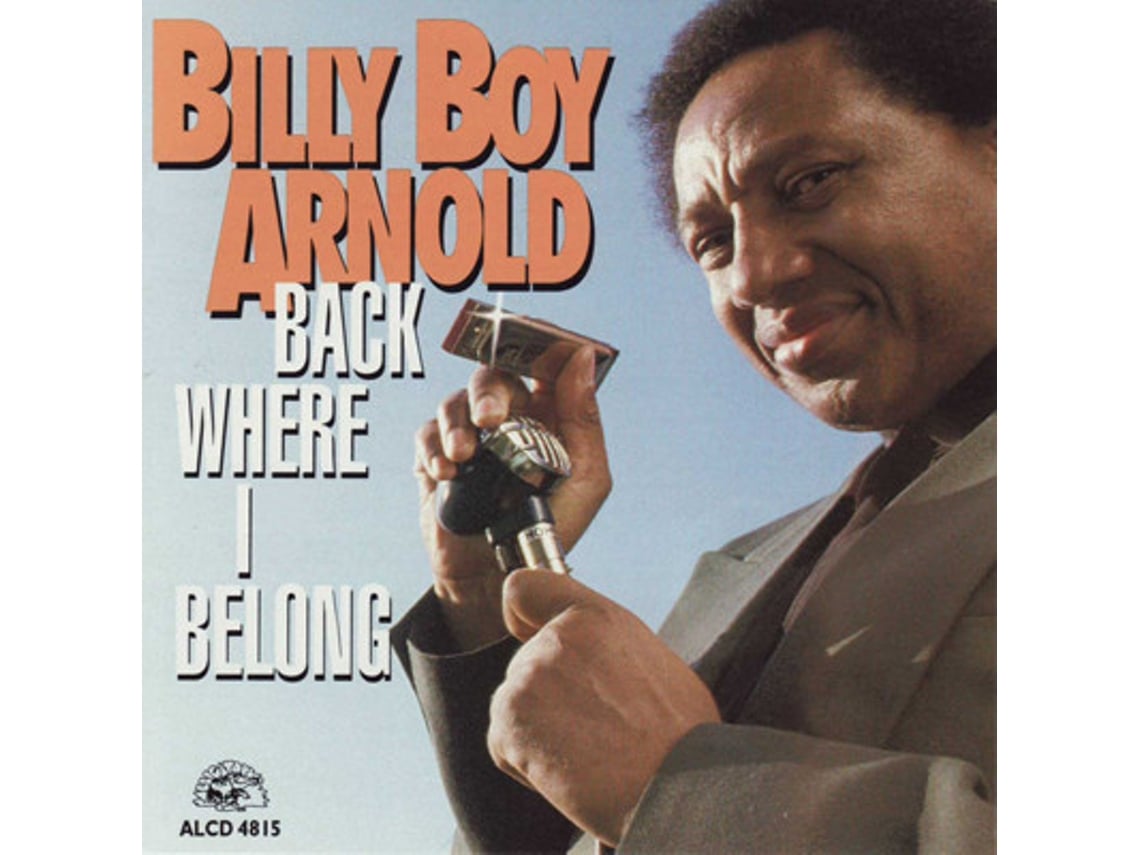 CD Billy Boy Arnold - Back Where I Belong