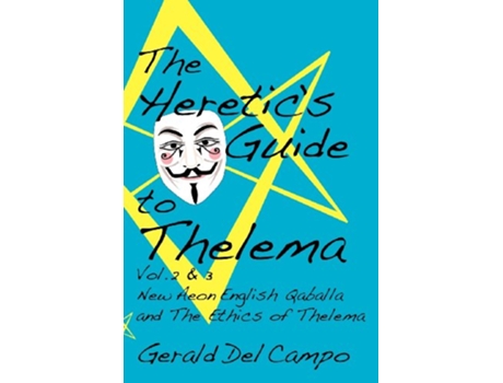 Livro The Heretics Guide to Thelema Volume 2 3 de Gerald del Campo (Inglês)