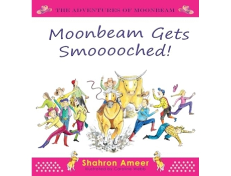Livro Moonbeam gets Smooooched de Shahron Ameer (Inglês - Capa Dura)