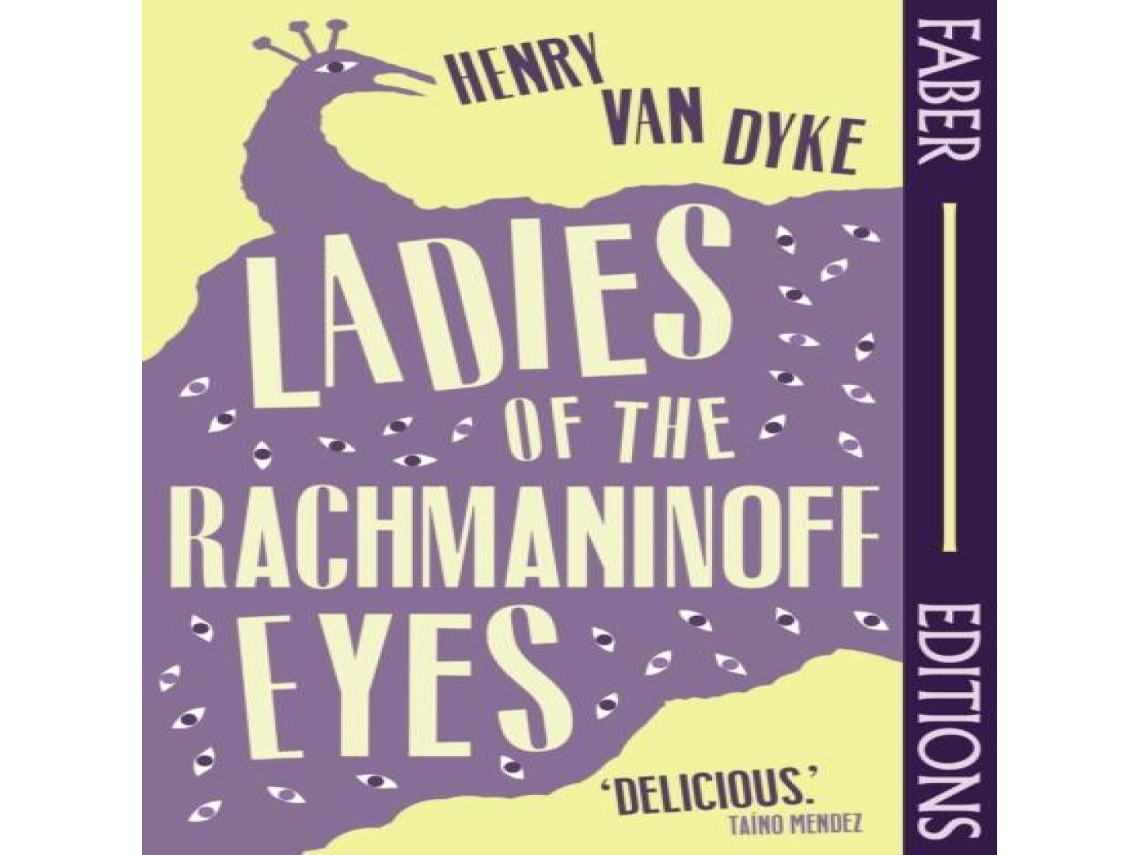 Livro Ladies Of The Rachmaninoff Eyes Introduced by Taíno Mendez de Henry Van Dyke (Inglês)