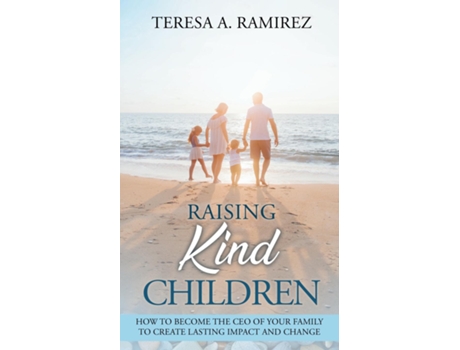 Livro Raising Kind Children de Teresa A Ramirez (Inglês)