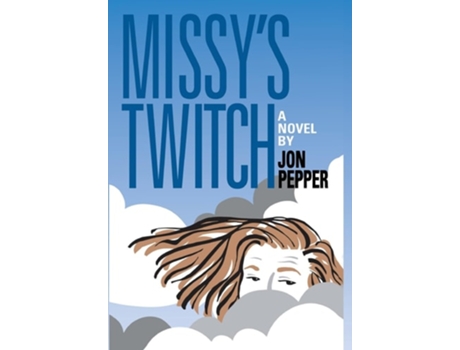 Livro Missys Twitch De Jon Pepper (inglês - Capa Dura)