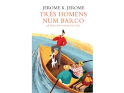 Três Homens Num Barco De Jerome K. Jerome