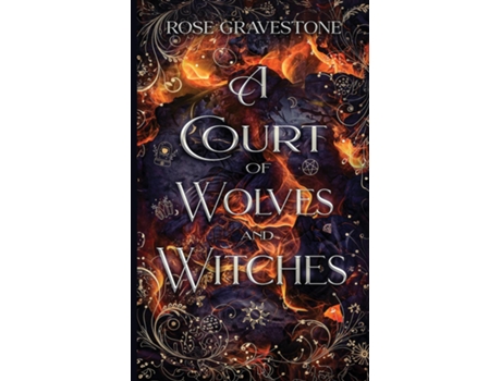 Livro A Court of Wolves and Witches de Rose Gravestone (Inglês)