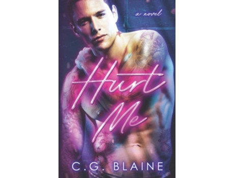 Livro Hurt Me de CG Blaine (Inglês)