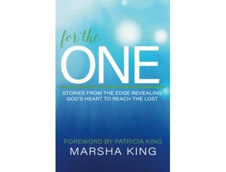 Livro For the One Stories from the Edge Revealing Gods Heart to Reach the Lost de Marsha King (Inglês)