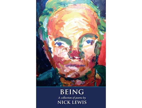 Livro Being A Collection of Poems de Nick Lewis (Inglês)
