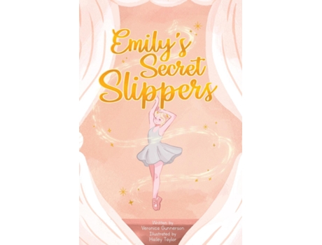 Livro Emilys Secret Slippers De Veronica Gunnerson (inglês)
