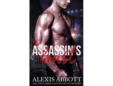 Livro The Assassins Heart De Alexis Abbott (inglês)