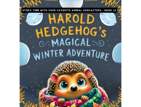 Livro Harold Hedgehogs Magical Winter Adventure de Wise Whimsy (Inglês)