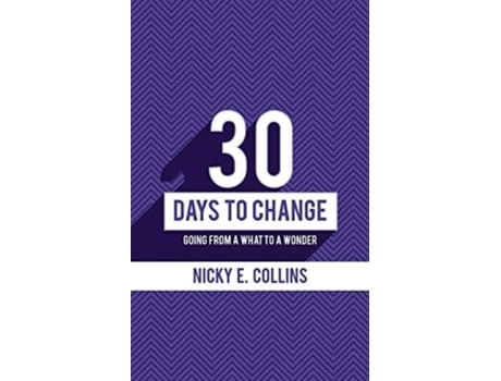 Livro 30 Days To Change De Nicky E Collins (inglês)