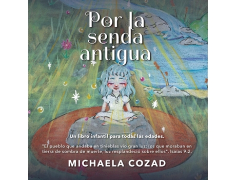 Livro Por la senda antigua de Michaela Cozad e Almendra De Mata (Espanhol)