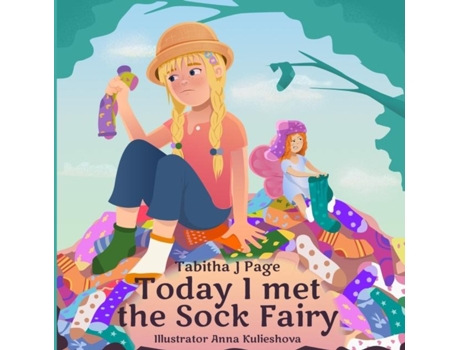 Livro Today I Met The Sock Fairy De Tabitha J Page (inglês)