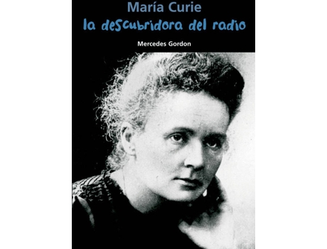 Livro La Descubridora Del Radio (María Curie)