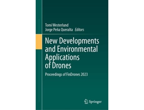 Livro New Developments and Environmental Applications of Drones de Tomi Westerlund e Jorge Peña Queralta (Inglês - Capa Dura)