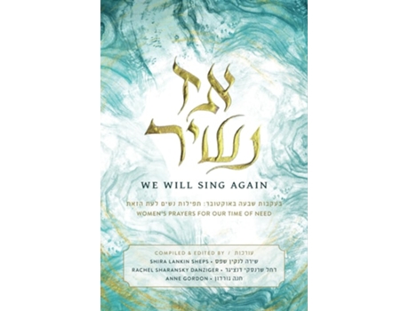Livro Az Nashir - We Will Sing Again Womens Prayers for Our Time of Need de The Layers Press, Rachel Sharansky Danziger et al. (Hebraico)