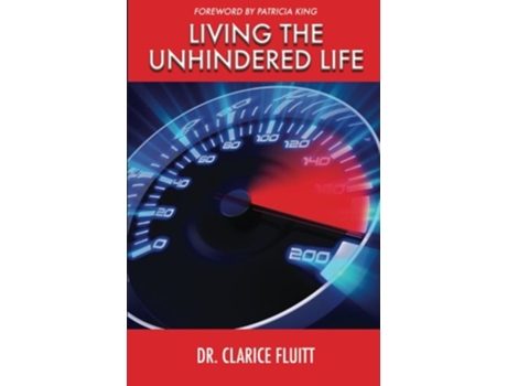 Livro Living the Unhindered Life de Clarice Fluitt (Inglês)