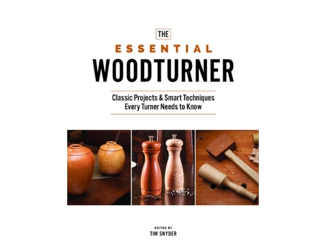 Livro The Essential Woodturner de Snyder e Tim (Inglês)