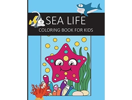 Livro Sea Life Coloring Book For Kids De Dagna Banas (inglês)