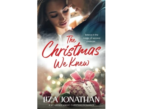 Livro The Christmas We Knew A standalone timetravel romance in the Mountain Magic Christmas Series de Liza Jonathan (Inglês)