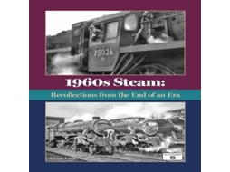 Livro 1960s Steam Reminiscences from the End of an Era de Trevor Ermel (Inglês)
