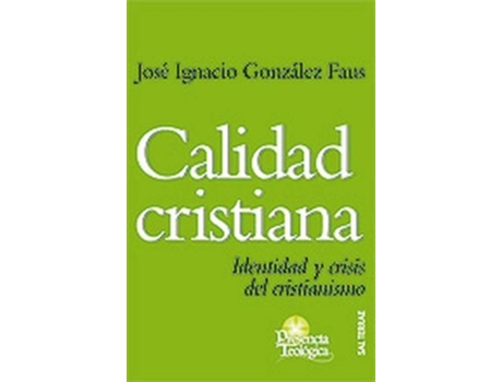 Livro Calidad Cristiana de José Ignacio González Faus Sj (Espanhol)