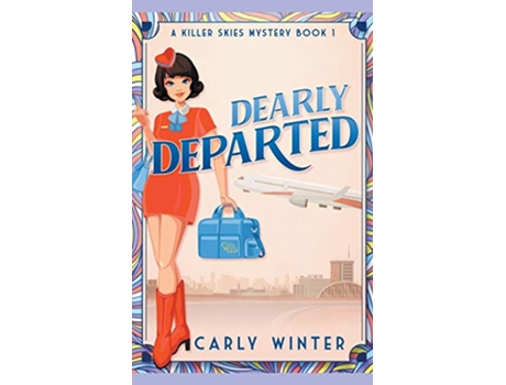Livro Dearly Departed Killer Skies Mysteries de Carly Winter (Inglês)