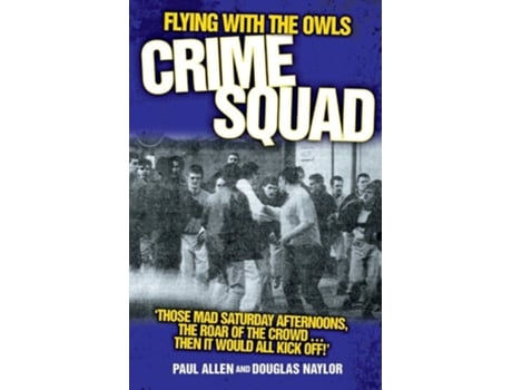 Livro Flying with the Owls Crime Squad de Paul Allen e Douglas Naylor (Inglês)