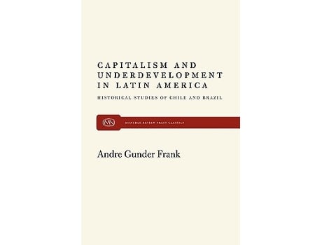 Livro Capitalism and Underdevelopment in Latin America Historical Studies of Chile and Brazil de Andre Gunder Frank (Inglês)