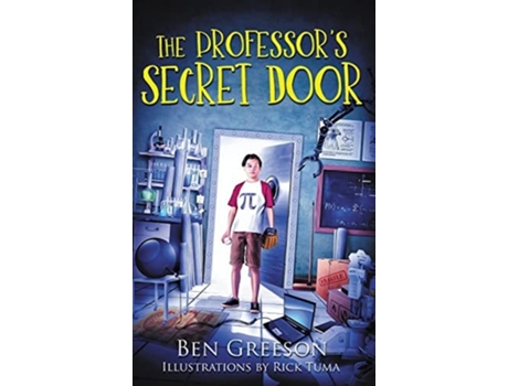 Livro The Professors Secret Door De Benjamin Greeson (inglês - Capa Dura)