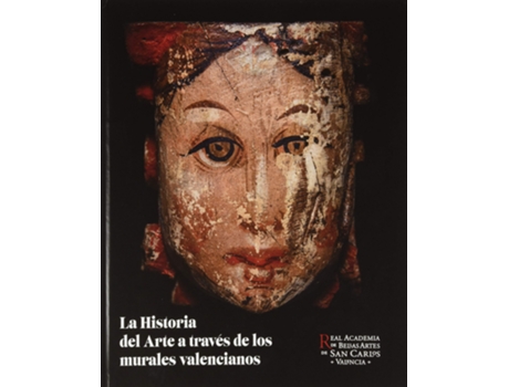 Livro La Historia Del Arte A Través De Los Murales Valencianos de Varios (Espanhol)