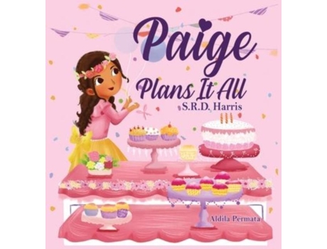 Livro Paige Plans It All Planning Your Perfect Birthday Party De Srd Harris (inglês)